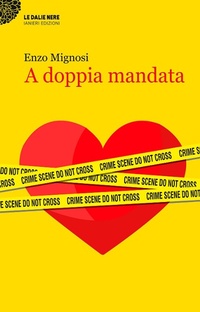 Abbildung von: A doppia mandata - Le dalie nere;Ianieri