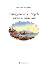Abbildung von: Passeggiando per Napoli. Itinerari tra storia e storie - Edizioni Sabinae