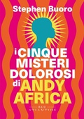 Cover: I cinque misteri dolorosi di Andy Africa - Blu Atlantide