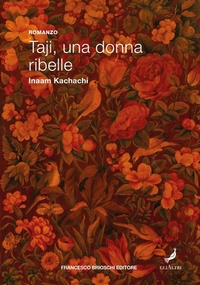 Abbildung von: Taji, una donna ribelle - GliAltri;Brioschi