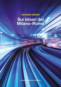 Abbildung von: Sui binari del Milano-Roma - Brioschi