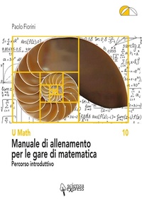 Abbildung von: Manuale di allenamento per le gare di matematica. Percorso introduttivo - Scienza Express
