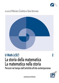 Abbildung von: La storia della matematica. La matematica nella storia. Percorsi nel tempo dall'antichità all'età contemporanea - Scienza Express