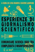 Bild: Esperienze di giornalismo scientifico. Comunicare scienza oggi tra complessità e misinformazione - Presa diretta;Scienza Express