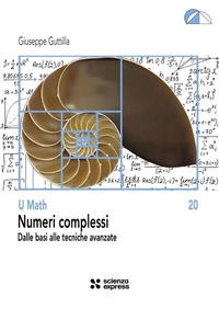 Abbildung von: Numeri complessi. Dalle basi alle tecniche avanzate - U math;Scienza Express