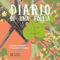 Cover: Diario di una foglia - Piccoli scienziati crescono;Scienza Express
