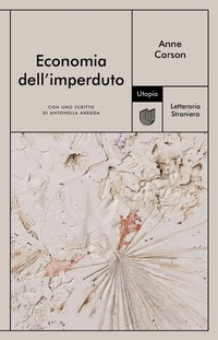 Enlarge image Cover: Economia dell'imperduto - Letteraria Straniera;Utopia Editore