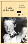 Cover: Il figlio di due madri - Letteraria europea;Utopia Editore