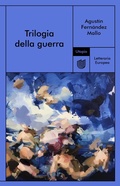 Cover: Trilogia della guerra - Letteraria europea;Utopia Editore