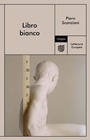Cover: Libro bianco - Letteraria europea;Utopia Editore
