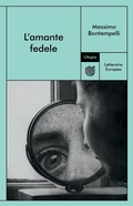 Cover: L' amante fedele - Letteraria europea;Utopia Editore