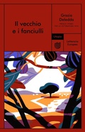 Cover: Il vecchio e i fanciulli - Letteraria europea;Utopia Editore