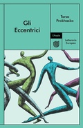 Cover: Gli Eccentrici - Letteraria europea;Utopia Editore