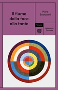 Cover: Il fiume dalla foce alla fonte - Letteraria europea;Utopia Editore