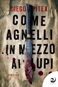 Abbildung von: Come agnelli in mezzo ai lupi - AltreOmbre;Altrevoci Edizioni