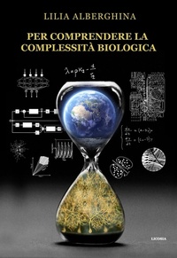 Abbildung von: Per comprendere la complessità biologica - Politica storia e società;Licosia