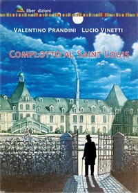 Abbildung von: Complotto al Saint Louis - Liberedizioni