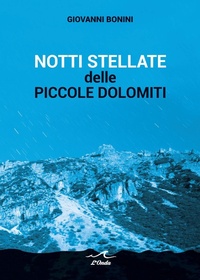 Abbildung von: Notti stellate delle piccole Dolomiti - L'Onda