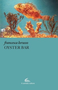 Abbildung von: Oyster Bar - Adastra;Il Canneto Editore
