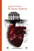 Cover: Il cuore marcio - Betti Editrice
