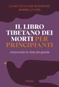 Cover: Il libro tibetano dei morti per principianti. Attraversare la sfida pi&ugrave; grande - Fiumi;Ubiliber