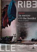 Cover: In mezzo c'&egrave; the border. Storie al confine - Capovolte