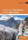 Cover: Sentieri del tarvisiano e delle Alpi Giulie - Sentieri d'autore;Idea Montagna Edizioni