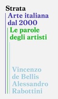 Cover: Strata. Arte italiana dal 2000. Le parole degli artisti - Lenz Press