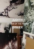Cover: Judith Eisler. Center of the Frame - Lenz Press