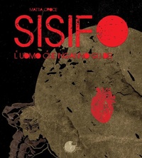 Abbildung von: Sisifo. L'uomo che ingannò gli dei - Librifacendo_fumetti;La Memoria del Mondo