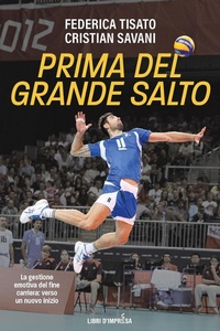 Abbildung von: Prima del grande salto. La gestione emotiva del fine carriera: verso un nuovo inizio - Libri D'Impresa