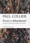 Cover: Poveri e abbandonati. Una nuova economia per i luoghi lasciati indietro - Bocconi University Press
