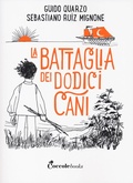 Cover: La battaglia dei dodici cani - Iris;Coccole Books