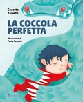 Cover: La coccola perfetta. Albi illustrati - Coccole Books