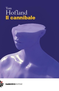 Abbildung von: Il cannibale - Cielo stellato;Carbonio Editore