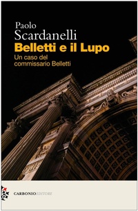 Abbildung von: Belletti e il Lupo. Un caso del commissario Belletti - Cielo stellato;Carbonio Editore