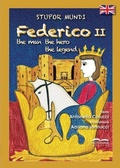 Cover: Stupor mundi Federico II. The man, the hero, the legend - Artebaria