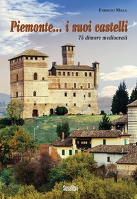 Abbildung von: Piemonte... i suoi castelli. 75 dimore medioevali - Susalibri