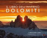 Abbildung von: Il libro dell'inverno. Dolomiti. Ediz. italiana, inglese e tedesca - Mountain geographic;ViviDolomiti