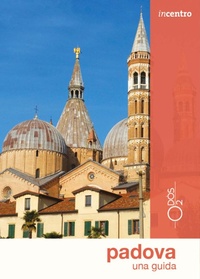 Abbildung von: Padova. Una guida - Incentro;Odós (Udine)