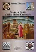 Cover: Siena in Dante e nella Divina Commedia - Il richiamo della memoria;Edizioni Setteponti