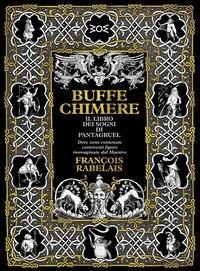 Abbildung von: Buffe chimere. Il libro dei sogni di Pantagruel - Ivory;WoM Edizioni