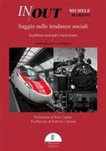 Cover: In out. Saggio sulle tendenze sociali. Eccellenze nazionali e buone prassi tra contraddizioni e ambiguit&agrave; - Massaro