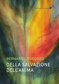 Cover: Della salvazione dell'anima. La collaborazione di tre grandi guide dell'umanit&agrave; - Artemis (Ozzano dell'Emilia)
