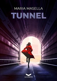 Abbildung von: Tunnel - Underground;La Corte Editore