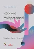 Cover: Racconti multipotenziali. Una palestra di generi e stili narrativi - Sognatori;GAEditori