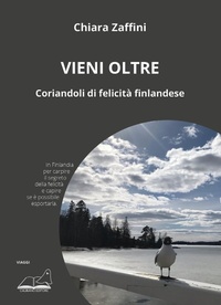Abbildung von: Vieni oltre. Coriandoli di felicità finlandese - Calibano