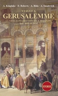Abbildung von: Viaggi a Gerusalemme. La città santa raccontata e disegnata dal 1835 al 2024 - Storie