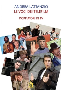 Abbildung von: Le voci dei telefilm. Doppiatori in tv - CN