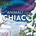 Cover: Animali dei ghiacci - Il Gatto Verde